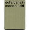 Dollardans in Cannon-Field by Paul Nowee