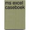 MS excel caseboek door Serge Halsberghe