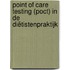 Point of care testing (POCT) in de diëtistenpraktijk