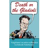 Death or the Gladioli door Saskia de Boer