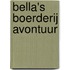Bella's boerderij avontuur