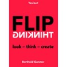Flip-thinking by Berthold Gunster