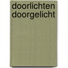 Doorlichten doorgelicht door S.J.W. Kunst
