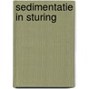 Sedimentatie in sturing by Martijn van der Steen