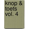 Knop & Toets vol. 4 door Henny Vels