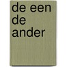 De een de ander by Hadewych Griffioen