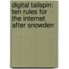 Digital Tailspin: Ten rules for the internet after snowden door Michael Seemann
