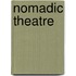 Nomadic theatre