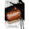 Liquidator by Andy Mulligan