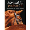Mentaal fit: perfecte rit by Inga Wolframm
