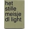 Het stille meisje DL light by Tess Gerritsen