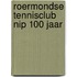 Roermondse tennisclub NIP 100 jaar