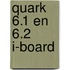 Quark 6.1 en 6.2 i-board