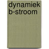 Dynamiek B-stroom door Yvette Marchant