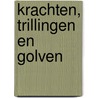 Krachten, trillingen en golven door Marleen Chalmet