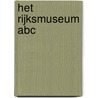 Het Rijksmuseum ABC door Wim Pijbes