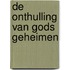 De onthulling van Gods geheimen