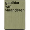 Gauthier van Vlaanderen door Onbekend