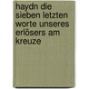 Haydn Die sieben letzten Worte unseres Erlösers am Kreuze by Unknown