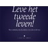 Leve het tweede leven
