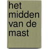 Het midden van de mast door Lamirand