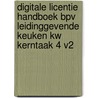 Digitale licentie Handboek BPV leidinggevende keuken KW kerntaak 4 v2 by Mbo Raad