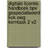 Digitale licentie Handboek BPV gespecialiseerd kok OWG kerntaak 2 v2