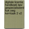 Digitale licentie Handboek BPV gespecialiseerd kok OWG kerntaak 2 v2 by Mbo Raad