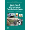Nederland sterker door familiebedrijf door Harry van Grieken