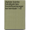 Digitale licentie Handboek BPV Frontofficemanager KW Kerntaak 1 v2 by Mbo Raad