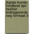 Digitale licentie Handboek BPV Facilitair leidinggevende OWG kerntaak 3