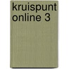 Kruispunt online 3 by Unknown