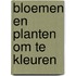 Bloemen en planten om te kleuren