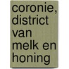 Coronie, District van Melk en Honing by Lucia Trustfull