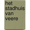 Het stadhuis van Veere door Tiny Polderman