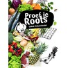 Proef je Roots door Henk Schipper