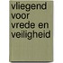 Vliegend voor vrede en veiligheid