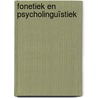 Fonetiek en psycholinguïstiek by P. Corthals