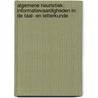 Algemene heuristiek: Informatievaardigheden in de taal- en letterkunde by D. Verbeke