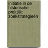 Initiatie in de historische praktijk: Zoekstrategieën by T. Verschaffel
