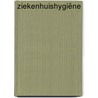 Ziekenhuishygiëne door A. Schuermans