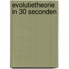 Evolutietheorie in 30 seconden door Mark Fellowes