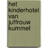 Het kinderhotel van juffrouw Kummel