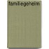 Familiegeheim