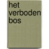 Het verboden bos