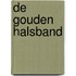 De gouden halsband