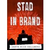 Stad in brand by Garth Risk Hallberg