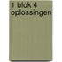 1 blok 4 oplossingen