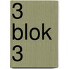 3 blok 3 by Leentje Vandewal