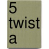 5 twist A by Jeroen Van Hijfte